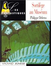 Cover of: Sortilège au Muséum by Philippe Delerm