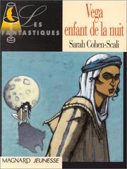 Cover of: Vega, enfant de la nuit by Sarah Cohen-Scali