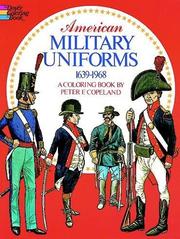 Cover of: American Military Uniforms, 1639-1968, A Coloring Book