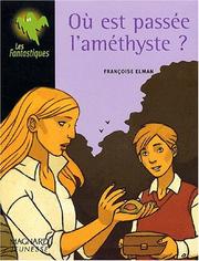 Cover of: Où est passée l'améthyste?