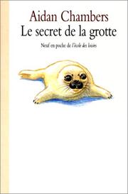 Cover of: Le secret de la grotte
