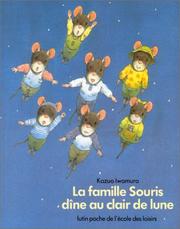 Cover of: La Famille Souris dîne au clair de lune