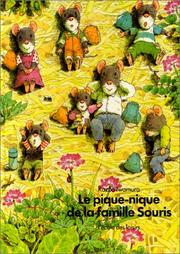Cover of: Le Pique-nique de la famille Souris by Kazuo Iwamura, Kazuo Iwamura
