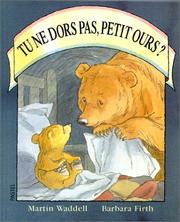 Cover of: Tu ne dors pas, petit ours ? by Martin Waddell, Barbara Firth