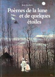 Cover of: Poèmes de la lune et de quelques étoiles by Jean Joubert, Henri Rousseau, Madeleine Gentil, Christian Gentil