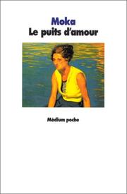 Cover of: Le Puits d'Amour by Moka