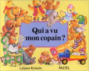 Cover of: Qui a vu mon copain ? by Ljiljana Rylands