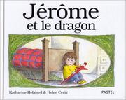 Cover of: Jerome Et Le Dragon = Alexander and the Dragon