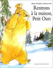 Cover of: Rentrons à la maison, Petit Ours