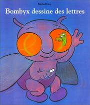 Cover of: Bombyx dessine des lettres