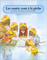 Cover of: Les Souris vont à la pêche by Yamashita, Haruo, Kazuo Iwamura