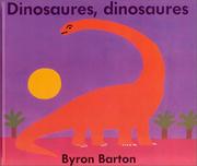 Cover of: Dinosaures, dinosaures by Byron Barton