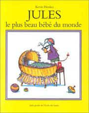 Cover of: Jules, le plus beau bébé du monde by Kevin Henkes