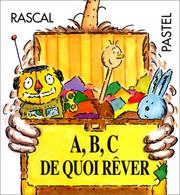 Cover of: A, B, C... de quoi rêver