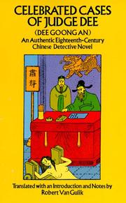 Cover of: Celebrated cases of Judge Dee = Dee goong an: an authentic eighteenth-century Chinese detective novel