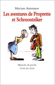 Cover of: Les Aventures de Proprette et Schmoutziker