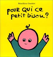 Cover of: Pour qui ce petit bisou ?