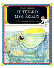 Cover of: Le Tétard mystérieux by Steven Kellogg, Steven Kellogg