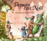 Cover of: Demain c'est Noël by Claire Masurel, Claire Masurel, Marie H. Henry