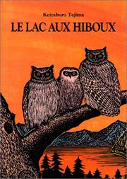 Cover of: Le Lac aux hiboux by Keizaburo Tejima