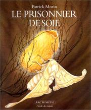 Cover of: Le Prisonnier de soie