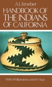 Cover of: Handbook of the Indians of California by A. L. Kroeber