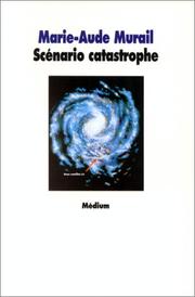 Cover of: Scénario catastrophe