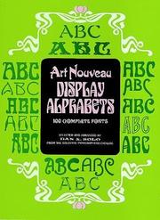 Cover of: Art nouveau display alphabets by selected and arranged by Dan X. Solo from the Solotype typographers catalog.