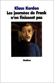 Cover of: Les journées de Frank n'en finissent pas by Klaus Kordon