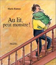Au lit, petit monstre! by Mario Ramos