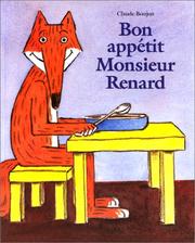 Cover of: Bon appétit monsieur Renard by Claude Boujon