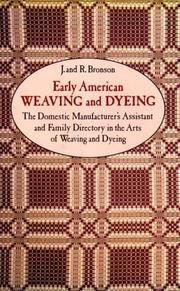 Cover of: Early American weaving and dyeing by J. Bronson