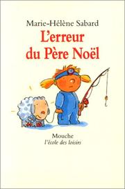 Cover of: L'Erreur du Père Noël by Marie-Hélène Sabard, Jean-Charles Sarrazin