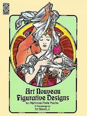 Cover of: Art Nouveau Figurative Designs by Alphonse Marie Mucha