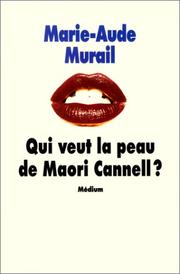 Cover of: Qui veut la peau de Maori Cannell ? by Marie-Aude Murail
