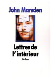 Cover of: Lettres de l'intérieur by John Marsden undifferentiated