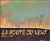 Cover of: La Route du vent