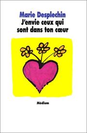 Cover of: J'envie ceux qui sont dans ton coeur