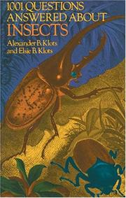 Cover of: 1001 questions answered about insects by Alexander Barrett Klots