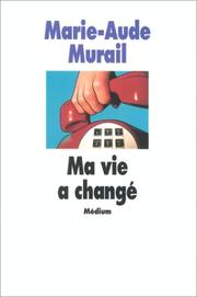 Cover of: Ma vie a changé