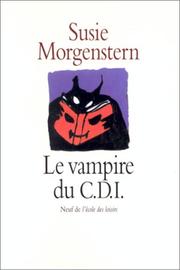 Cover of: Le Vampire du C.D.I. by Susie Morgenstern