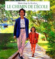 Cover of: Le chemin de l'école by Marie-Ange Le Rochais