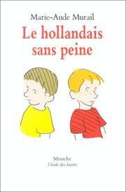 Cover of: Le Hollandais sans peine by Marie-Aude Murail, Michel Gay