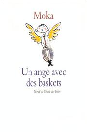 Cover of: Un Ange avec des baskets by Moka