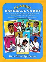 Cover of: Classic Baseball Cards: 98 Collector's Cards Authentically Reproduced in Full Color