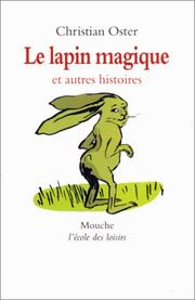 Cover of: Le Lapin magique et autres histoires by Christian Oster, Anaïs Vaugelade