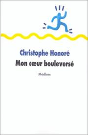 Cover of: Mon coeur bouleversé