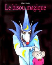 Cover of: Le Bisou magique