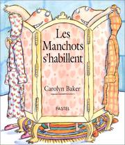 Cover of: Les manchots s'habillent by Carolyn Baker, Carolyn Baker