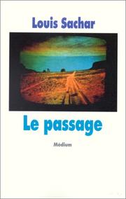 Cover of: Le Passage by Louis Sachar, Jean-François Ménard
